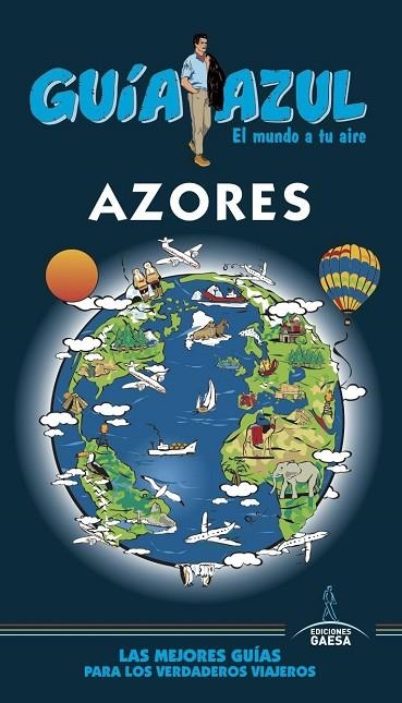 AZORES GUIA AZUL 2019 | 9788417823450 | MONREAL, MANUEL | Llibreria La Gralla | Librería online de Granollers