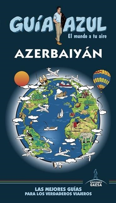 AZERBAIYÁN GUIA AZUL 2019 | 9788417823528 | MAZARRASA, LUIS; GARCÍA, JESÚS | Llibreria La Gralla | Llibreria online de Granollers