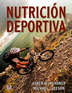 NUTRICIÓN DEPORTIVA | 9788416676798 | JEUKENDRUP, ASKER/GLEESON, MICHAEL | Llibreria La Gralla | Llibreria online de Granollers