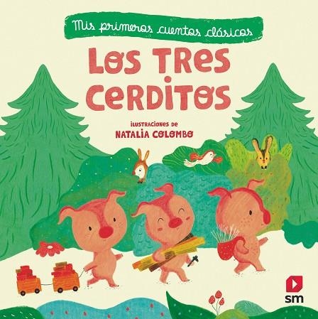 TRES CERDITOS, LOS  | 9788491072768 | COLOMBO, NATALIA | Llibreria La Gralla | Librería online de Granollers