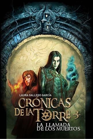 CRIDA DELS MORTS, LA  CRONIQUES DE LA TORRE 3 | 9788466147330 | GALLEGO, LAURA; ROSSBACH, JEAN SÉBASTIEN | Llibreria La Gralla | Llibreria online de Granollers