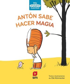 ANTÓN SABE HACER MAGIA | 9788491829973 | KÖNNECKE, OLE | Llibreria La Gralla | Librería online de Granollers