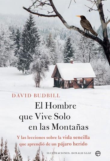 HOMBRE QUE VIVE SOLO EN LA MONTAÑA, EL | 9788491646204 | BUDBILL, DAVID | Llibreria La Gralla | Librería online de Granollers