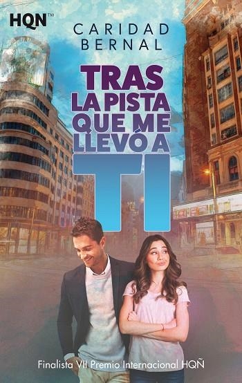 TRAS LA PISTA QUE ME LLEVÓ A TI (BOLSILLO) | 9788413281001 | BERNAL, CARIDAD | Llibreria La Gralla | Librería online de Granollers