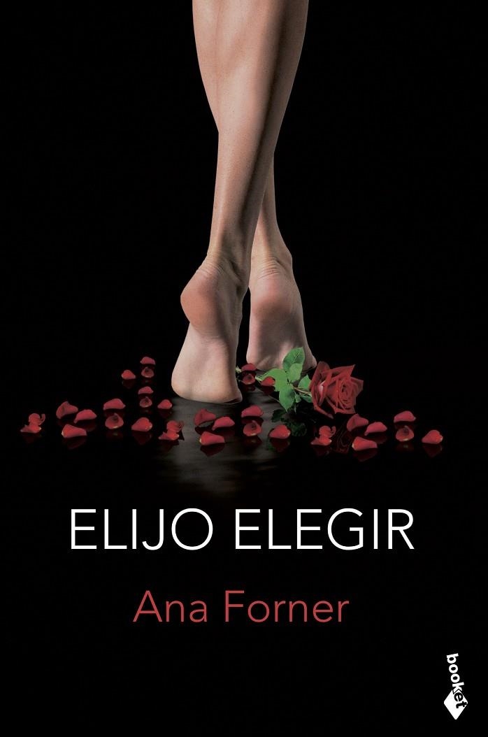 ELIJO ELEGIR (BOLSILLO) | 9788408213666 | FORNER, ANA | Llibreria La Gralla | Llibreria online de Granollers