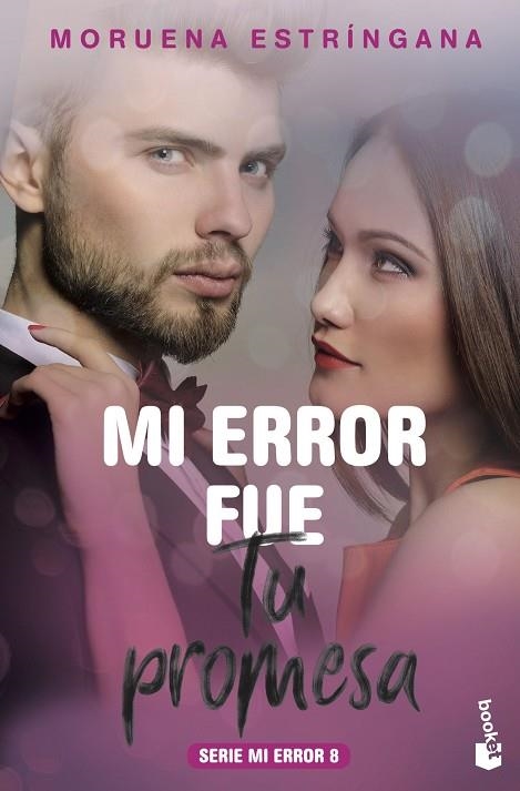 MI ERROR FUE TU PROMESA (BOLSILLO) | 9788408213680 | ESTRÍNGANA, MORUENA | Llibreria La Gralla | Llibreria online de Granollers