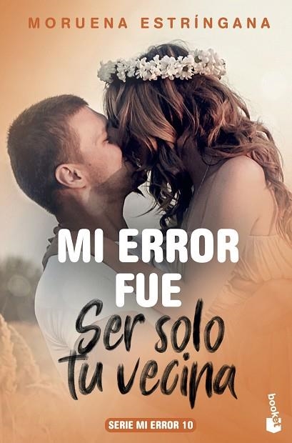 MI ERROR FUE SER SOLO TU VECINA (BOLSILLO) | 9788408213703 | ESTRÍNGANA, MORUENA | Llibreria La Gralla | Llibreria online de Granollers