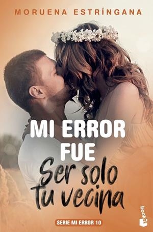 MI ERROR FUE SER SOLO TU VECINA (BOLSILLO) | 9788408213703 | ESTRÍNGANA, MORUENA | Llibreria La Gralla | Llibreria online de Granollers