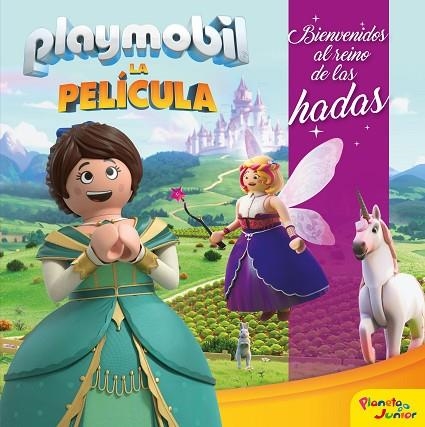 PLAYMOBIL. LA PELÍCULA. BIENVENIDOS AL REINO DE LAS HADAS | 9788408213918 | PLAYMOBIL | Llibreria La Gralla | Librería online de Granollers