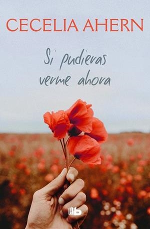 SI PUDIERAS VERME AHORA (BOLSILLO) | 9788413140117 | AHERN, CECELIA | Llibreria La Gralla | Librería online de Granollers