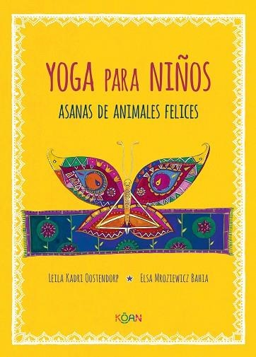 YOGA PARA NIÑOS ASANAS DE ANIMALES FELICES | 9788412053708 | KADRI OOSTENDORD, LEILA | Llibreria La Gralla | Llibreria online de Granollers