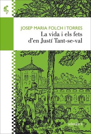 VIDA I ELS FETS D’EN JUSTÍ TANT-SE-VAL, LA | 9788416948338 | FOLCH I TORRES, JOSEP MARIA | Llibreria La Gralla | Librería online de Granollers
