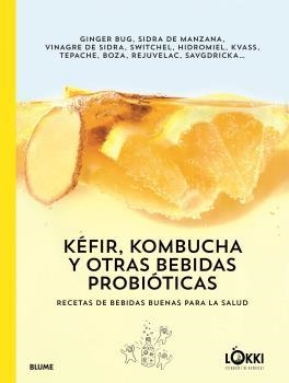 KÉFIR, KOMBUCHA Y OTRAS BEBIDAS PROBIÓTICAS | 9788417757175 | LÖKKI | Llibreria La Gralla | Llibreria online de Granollers
