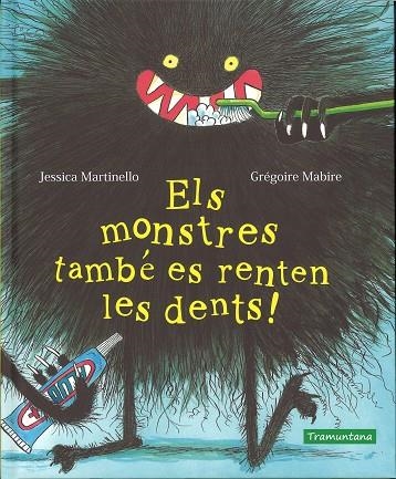 MONSTRES TAMBÉ ES RENTEN LES DENTS, ELS ! | 9788417303396 | MARTINELLO, JESSICA | Llibreria La Gralla | Librería online de Granollers