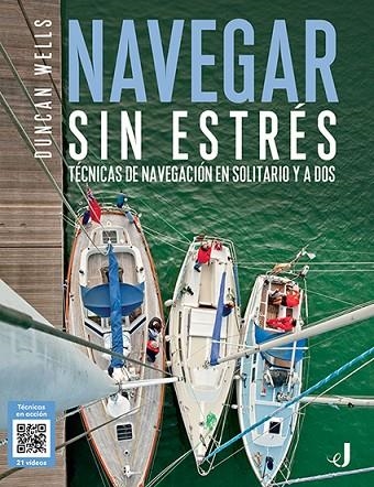 NAVEGAR SIN ESTRÉS | 9788426142535 | WELLS, DUNCAN | Llibreria La Gralla | Librería online de Granollers
