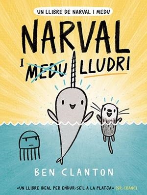 NARVAL 3. NARVAL I LLUDRI | 9788426146076 | CLANTON, BEN | Llibreria La Gralla | Llibreria online de Granollers