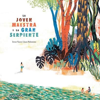 JOVEN MAESTRA Y LA GRAN SERPIENTE, LA | 9788426145987 | VASCO MOSCOVITZ, IRENE | Llibreria La Gralla | Librería online de Granollers
