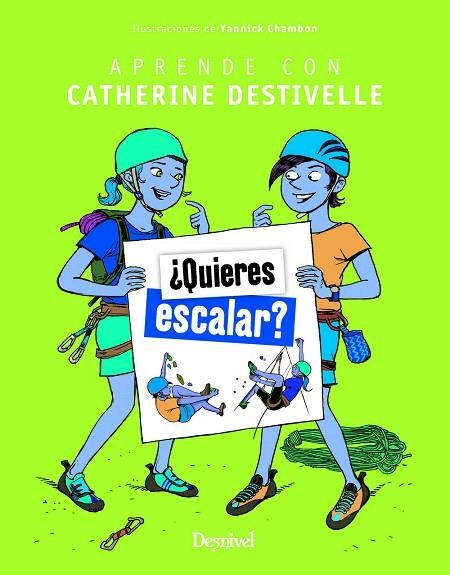 QUIERES ESCALAR? | 9788498294637 | DESTIVELLE, CATHERINE | Llibreria La Gralla | Librería online de Granollers