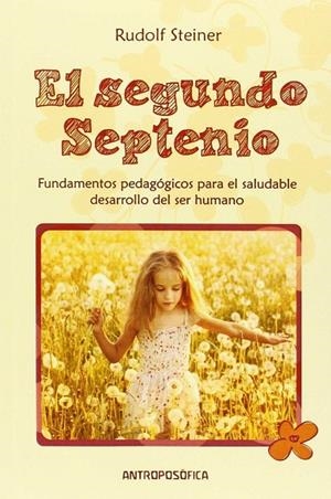 SEGUNDO SEPTENIO, EL | 9789879066621 | STEINER, RUDOLF | Llibreria La Gralla | Librería online de Granollers
