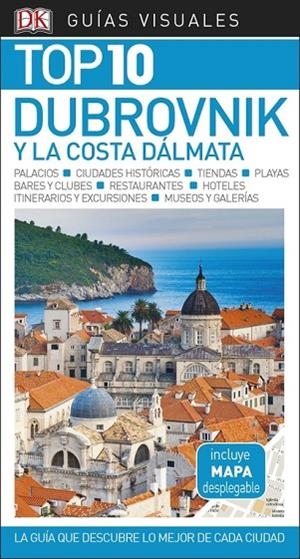 GUÍA VISUAL TOP 10 DUBROVNIK Y LA COSTA DÁLMATA | 9780241340011 | VARIOS AUTORES, | Llibreria La Gralla | Llibreria online de Granollers