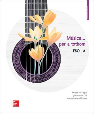 MUSICA ... PER A TOTHOM - ESO A. LLIBRE DE L'ALUMNE | 9788448615826 | CANO, M.; MARTI | Llibreria La Gralla | Llibreria online de Granollers