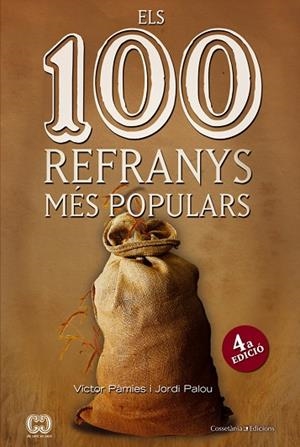 100 REFRANYS MÉS POPULARS, ELS | 9788490343265 | PÀMIES I RIUDOR, VÍCTOR/PALOU MASIP, JORDI | Llibreria La Gralla | Llibreria online de Granollers