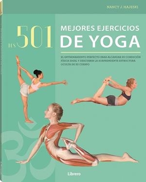501 MEJORES EJERCICIOS DE YOGA, LOS | 9789463592550 | HAJESKI, NANCY J. | Llibreria La Gralla | Librería online de Granollers