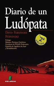 DIARIO DE UN LUDÓPATA | 9788415643135 | FERNÁNDEZ FERNÁNDEZ, DAVID | Llibreria La Gralla | Librería online de Granollers