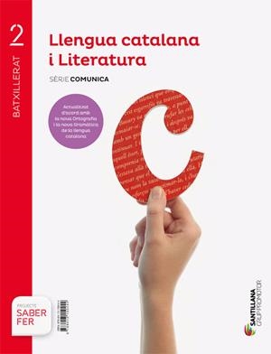 LLENGUA CATALANA I LITERATURA SERIE COMUNICA 2 BTX SABER FER 2019 | 9788413150444 | VARIOS AUTORES | Llibreria La Gralla | Llibreria online de Granollers