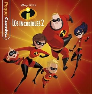 INCREÍBLES 2, LOS. PEQUECUENTOS | 9788417529338 | DISNEY | Llibreria La Gralla | Librería online de Granollers