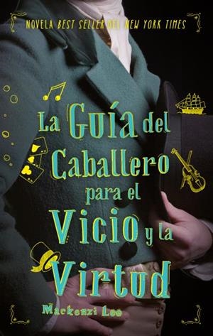 GUÍA DEL CABALLERO PARA EL VICIO Y LA VIRTUD, LA | 9788492918263 | LEE, MACKENZIE | Llibreria La Gralla | Librería online de Granollers