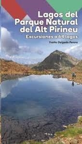 GUIA LAGOS DEL PARQUE NATURAL DEL ALT PIRINEU -GUIA ALPINA | 9788480907965 | DELGADO PERERA, YVETTE | Llibreria La Gralla | Librería online de Granollers