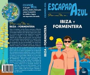IBIZA Y FORMENTERA ESCAPADA AZUL 2019 | 9788417823405 | INGELMO, ANGEL/MAZARRASA, LUIS/GÓNZALEZ, IGNACIO/MORA, GERADO | Llibreria La Gralla | Llibreria online de Granollers