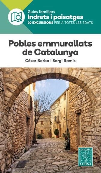 POBLES EMMURALLATS DE CATALUNYA -ALPINA | 9788480907941 | BARBA, CESAR/ RAMIS, SERGI | Llibreria La Gralla | Librería online de Granollers