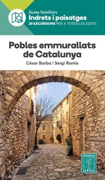 POBLES EMMURALLATS DE CATALUNYA -ALPINA | 9788480907941 | BARBA, CESAR/ RAMIS, SERGI | Llibreria La Gralla | Llibreria online de Granollers