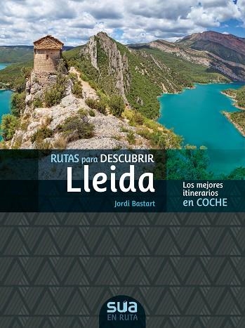 [CAS] RUTAS PARA DECSCUBRIR LLEIDA -SUA | 9788482167176 | BASTART, JORDI | Llibreria La Gralla | Librería online de Granollers