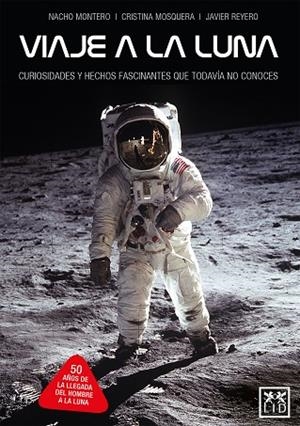 VIAJE A LA LUNA | 9788417277895 | MONTERO, NACHO; MOSQUERA, CRISTINA; REYERO, JAVIER | Llibreria La Gralla | Librería online de Granollers