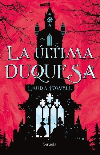 ULTIMA DUQUESA, LA | 9788417624415 | POWELL, LAURA | Llibreria La Gralla | Llibreria online de Granollers