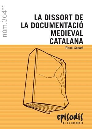 DISSORT DE LA DOCUMENTACIÓ MEDIEVAL CATALANA, LA | 9788423208524 | SABATÉ I CURULL, FLOCEL | Llibreria La Gralla | Llibreria online de Granollers