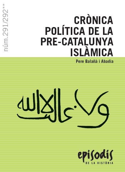 CRÒNICA POLÍTICA DE LA PRE-CATALUNYA ISLÀMICA | 9788423208531 | BALAÑÀ I ABADIA, PERE | Llibreria La Gralla | Llibreria online de Granollers