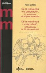 DE LA RESISTENCIA Y LA DEPORTACIÓN 50 TESTIMONIOS DE MUJERES ESPAÑOLAS / DE LA | 9788439393436 | CATALÀ, NEUS | Llibreria La Gralla | Librería online de Granollers