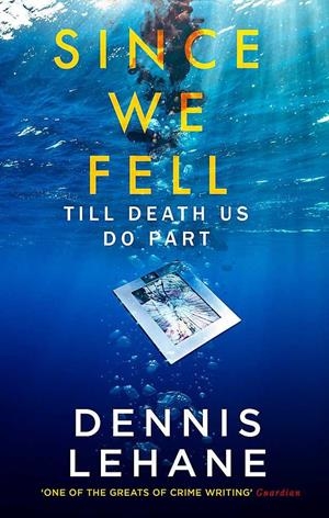 SINCE WE FELL | 9780349142241 | LEHANE, DENNIS | Llibreria La Gralla | Librería online de Granollers
