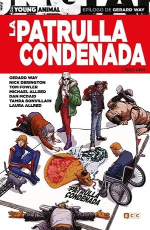 PATRULLA CONDENADA, LA  LIBRO UNO | 9788417908911 | WAY, GERARD; LAMBERT, JEREMY | Llibreria La Gralla | Llibreria online de Granollers
