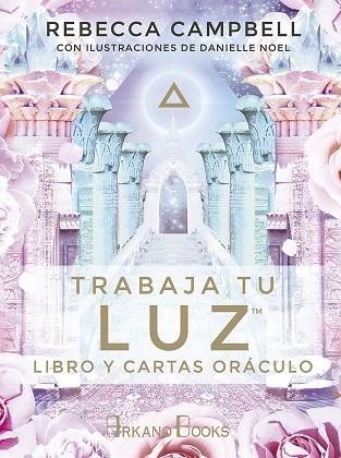 TRABAJA TU LUZ (CARTES) | 9788415292937 | CAMPBELL, REBECCA | Llibreria La Gralla | Llibreria online de Granollers