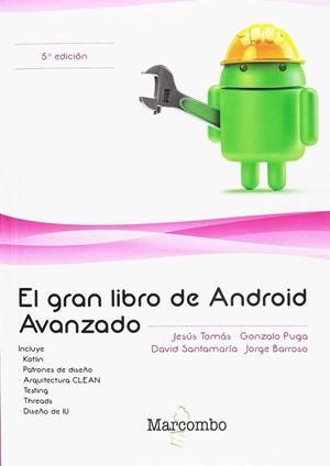 GRAN LIBRO DE ANDROID AVANZADO 5ª ED, EL | 9788426726650 | TOMÁS, JESÚS / PUGA, GONZALO / SANTAMARÍA , DAVID / BARROSO, JORGE | Llibreria La Gralla | Librería online de Granollers
