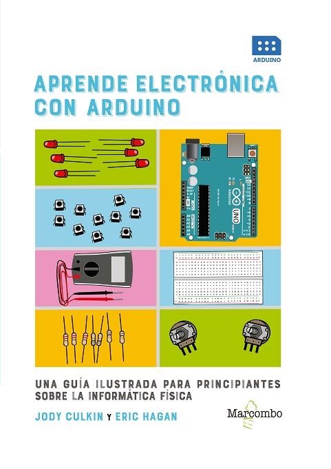 APRENDE ELECTRÓNICA CON ARDUINO | 9788426726599 | CULKIN, JODY / HAGAN, ERIC | Llibreria La Gralla | Llibreria online de Granollers
