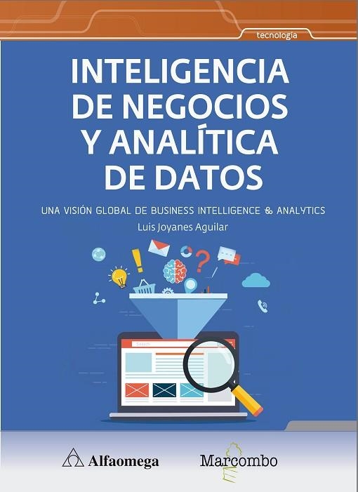 INTELIGENCIA DE NEGOCIOS Y ANALÍTICA DE DATOS | 9788426727213 | JOYANES AGUILAR , LUIS | Llibreria La Gralla | Llibreria online de Granollers