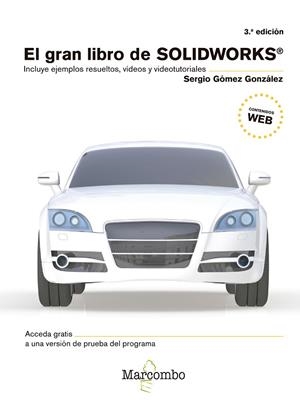 GRAN LIBRO DE SOLIDWORKS® 3ªED., EL | 9788426726575 | GÓMEZ GONZÁLEZ, SERGIO | Llibreria La Gralla | Librería online de Granollers