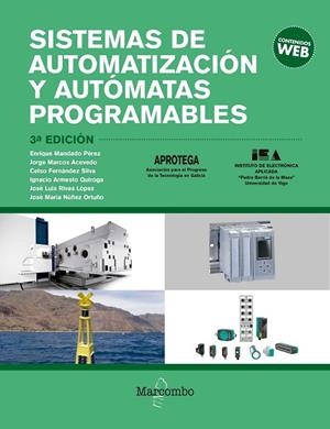 SISTEMAS DE AUTOMATIZACIÓN Y AUTÓMATAS PROGRAMABLES | 9788426725899 | MANDADO PEREZ, ENRIQUE / MARCOS ACEVEDO, JORGE / FERNÁNDEZ SILVA, CELSO / ARMESTO QUIROGA, IGNACIO / | Llibreria La Gralla | Librería online de Granollers