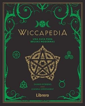 WICCAPEDIA UNA GUIA PARA BRUJAS MODERNAS | 9789463592314 | AA.VV | Llibreria La Gralla | Librería online de Granollers